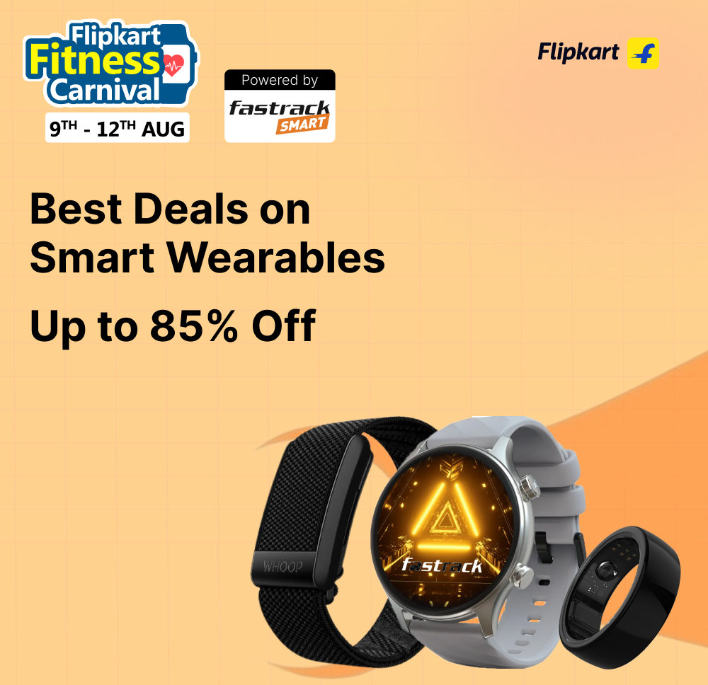 Flipkart Fitness Carnival: Score Big on Smart Wearables