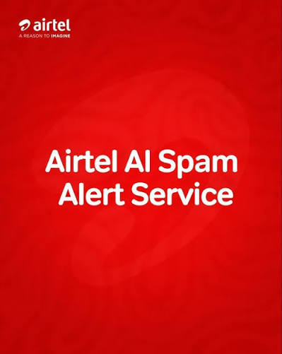 Airtel Flags 98.4 Billion Spam Calls and 4.4 Billion SMS Over Two Years of Network-Level AI Rollout